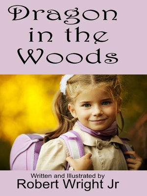 cover image of Dragon in the Woods